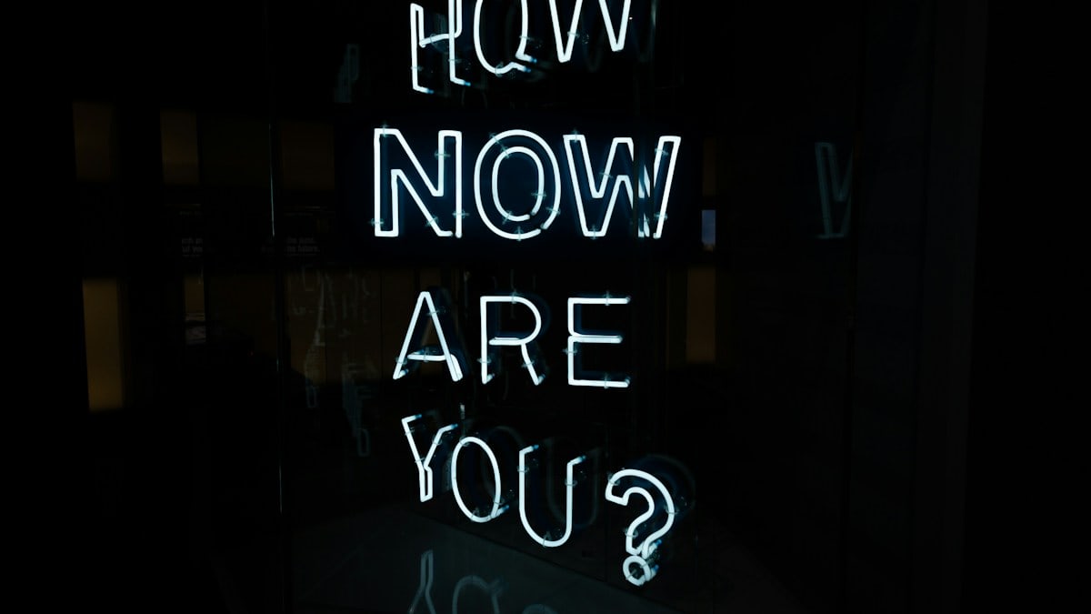 white how now are you? neon light